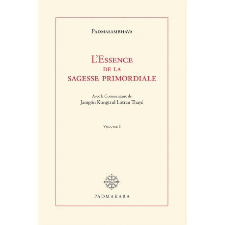 L'Essence de la sagesse primordiale Vol I