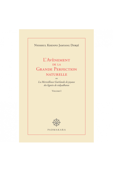 Avènement de la Grande Perfection naturelle Vol I