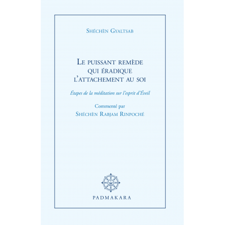 Le Puissant remède qui éradique l'attachement au soi