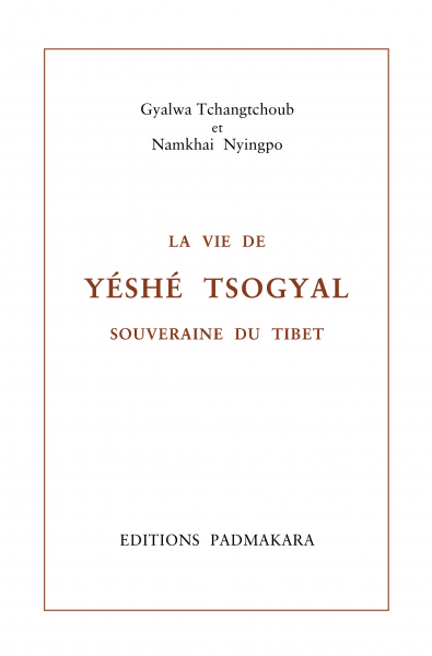 Vie de Yeshé Tsogyal (La)