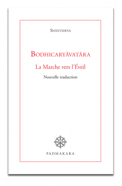 Bodhicaryavatara - la Marche vers l'Eveil