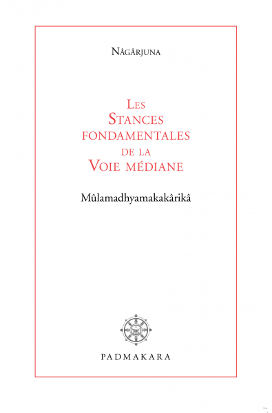 Stances Fondamentales de la Voie médiane