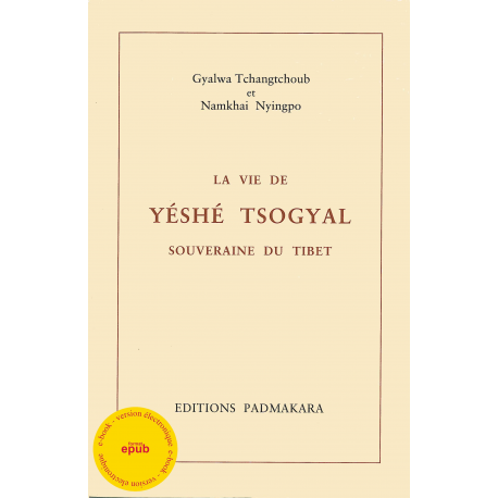 Vie de Yeshé Tsogyal (La) - ebook - format pdf