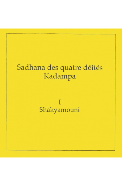 Quatre Kadampas: Shakyamouni
