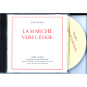 La Marche vers l'Eveil - CD LIVRE AUDIO