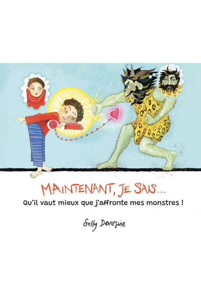 Maintenant, je sais... qu'il vaut mieux que j'affronte mes monstres !