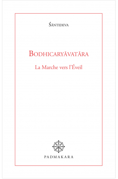 Bodhicaryavatara - la Marche vers l'Eveil 2nd édition