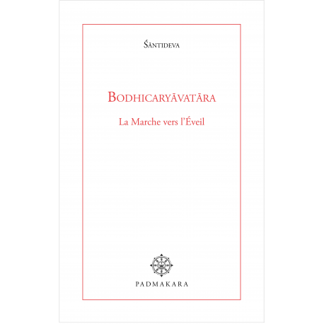 Bodhicaryavatara - la Marche vers l'Eveil 2nd édition