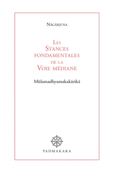 Stances fondamentales de la Voie médiane 2nd édition