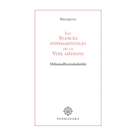Stances fondamentales de la Voie médiane 2nd édition