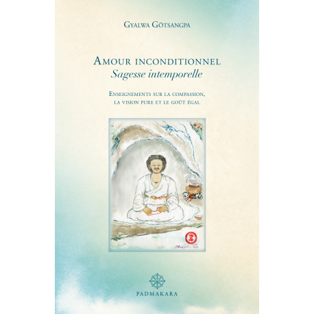 Amour inconditionnel, sagesse intemporelle